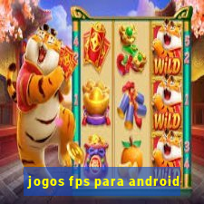 jogos fps para android